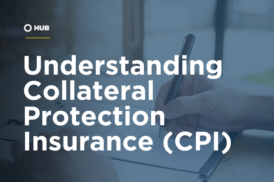 Collateral Protection Insurance (CPI) Explained: Coverage, Premiums and ...